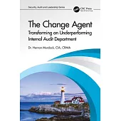 The Change Agent: Transforming an Underperforming Internal Audit Department