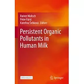 Persistent Organic Pollutants in Human Milk