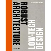 Robust Architecture. Low Tech Design