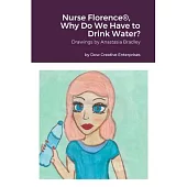 Nurse Florence(R), Why Do We Have to Drink Water?