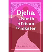 Djeha, the North African Trickster