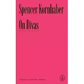 On Divas: Persona, Pleasure, Power