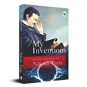 My Inventions: Autobiography of Nikola Tesla