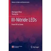 III-Nitride LEDs: From UV to Green