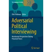 Adversarial Political Interviewing: Worldwide Perspectives During Polarized Times