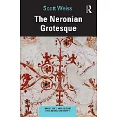 The Neronian Grotesque