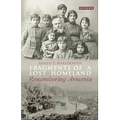 Fragments of a Lost Homeland: Remembering Armenia