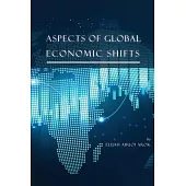 Aspects of Global Economic Shifts