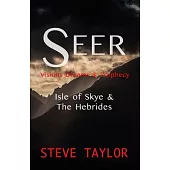 Seer: Visions, Dreams & Prophecy - Isle of Skye & the Hebrides