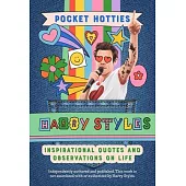 Pocket Hotties: Harry Styles: Inspirational Quotes and Observations on Life