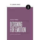 Designing for Emotion: Second Edition