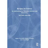 Recipes for Science: An Introduction to Scientific Methods and Reasoning