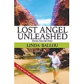 Lost Angel Unleashed: Stories from the Heart