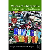 Voices of Sharpeville: The Long History of Racial Injustice