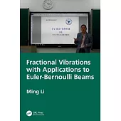 Fractional Vibrations with Applications to Euler-Bernoulli Beams