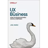 UX for Business: How to Design Valuable Digital Companies