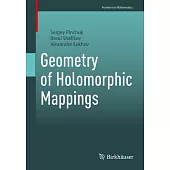 Geometry of Holomorphic Mappings