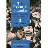 The Essential Sosonko: Collected Portraits and Tales of a Bygone Chess Era