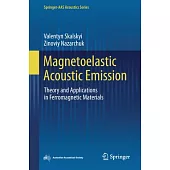 Magnetoelastic Acoustic Emission: Theory and Applications in Ferromagnetic Materials