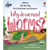 Q&A知識翻翻書：我們為什麼需要蟲(4歲以上)First Questions & Answers: Why do we need worms?