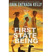 The First State of Being