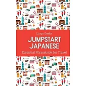 Jumpstart Japanese Essential Phrasebook for Travel
