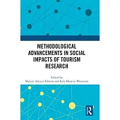 Methodological Advancements in Social Impacts of Tourism Research