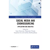 Social Media and Crowdsourcing: Application and Analytics