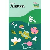 Jane Austen: Poems Both Inspiring and Witty from the Author of ’Pride and Prejudice’ and ’Emma’