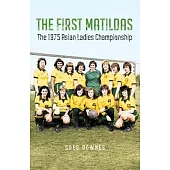 The First Matildas: The 1975 Asian Ladies Championship