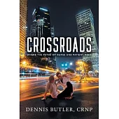 Crossroads: Where the Paths of Nurse and Patient Meet