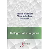 Diálogos sobre la guerra