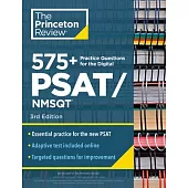 Princeton Review 575 PSAT Practice Questions, 3rd Edition: Extra Preparation to Help Achieve an Excellent Score