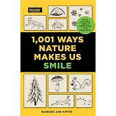 1,001 Ways Nature Makes You Smile