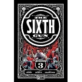 The Sixth Gun Omnibus Vol. 3