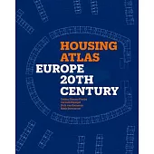 Housing Atlas: Europe - 20th Century