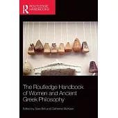 The Routledge Handbook of Women and Ancient Greek Philosophy