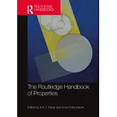 The Routledge Handbook of Properties