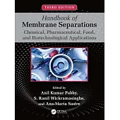 Handbook of Membrane Separations: Chemical, Pharmaceutical, Food, and Biotechnological Applications