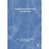 Organisational Psychology: An Essential Guide