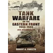Tank Warfare on the Eastern Front, 1943-1945: Red Steamroller