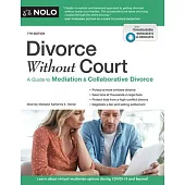 Divorce Without Court: A Guide to Mediation and Collaborative Divorce