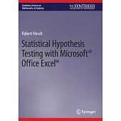 Statistical Hypothesis Testing with Microsoft (R) Office Excel (R)