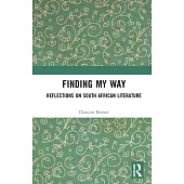 Finding My Way: Reflections on South African Literature