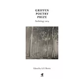 Griffin Poetry Prize Anthology 2024: A Selection of the Shortlist