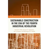 Sustainable Construction in the Era of the Fourth Industrial Revolution