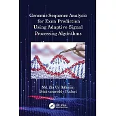 Genomic Sequence Analysis for Exon Prediction Using Adaptive Signal Processing Algorithms