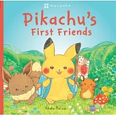 Pikachu’s First Friends (Pokémon Monpoke Picture Book)
