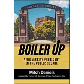 Boiler Up: A University President in the Public Square