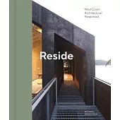 Reside: West Coast Architectural Responses